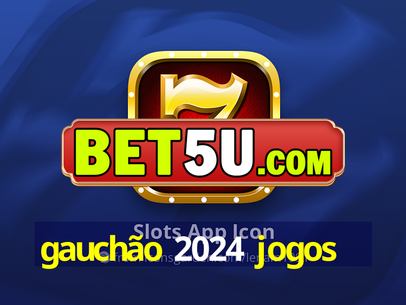 gauchão 2024 jogos